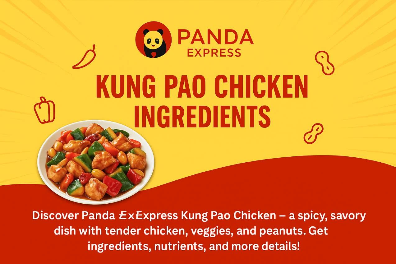 "Promotional graphic for Panda Express Kung Pao Chicken Ingredients, showing a plate of the spicy dish with colorful peppers, peanuts, and chicken on a red-and-yellow background."