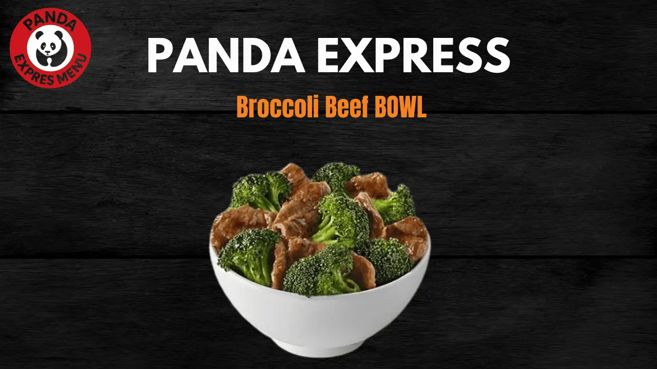 Panda Express Broccoli Beef 1 Panda Express Broccoli Beef BOWL